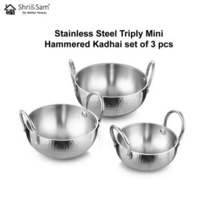 SHRI & SAM Stainless Steel Triply Mini Hammered Kadhai set of 3 pcs